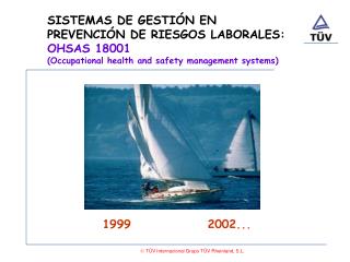 SISTEMAS DE GESTIÓN EN PREVENCIÓN DE RIESGOS LABORALES: OHSAS 18001