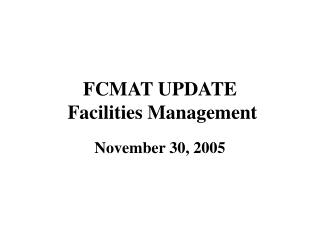 FCMAT UPDATE Facilities Management