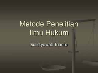 Metode Penelitian Ilmu Hukum