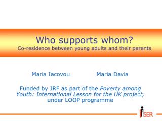 Who supports whom? Co-residence between young adults and their parents