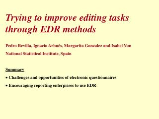 Trying to improve editing tasks through EDR methods