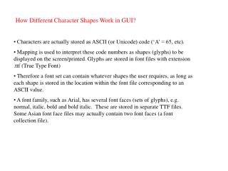 How Different Character Shapes Work in GUI?