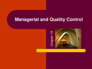 Managerial and Quality Control