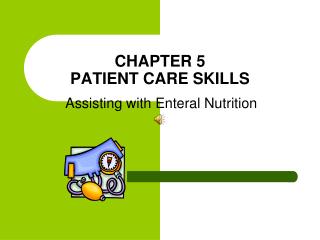 CHAPTER 5 PATIENT CARE SKILLS