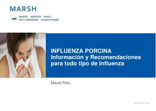 INFLUENZA PORCINA Información y Recomendaciones para todo tipo de Influenza