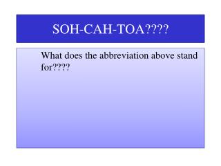 SOH-CAH-TOA????