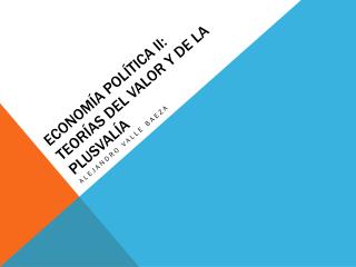 Economía política II: Teorías del valor y de la plusvalía
