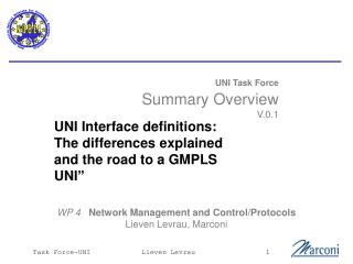 UNI Task Force Summary Overview V.0.1