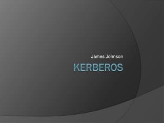 Kerberos