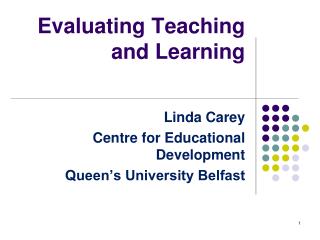 Evaluating Teaching and Learning