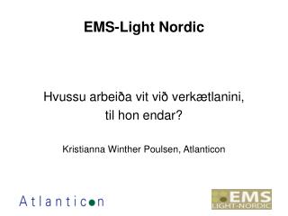 EMS-Light Nordic