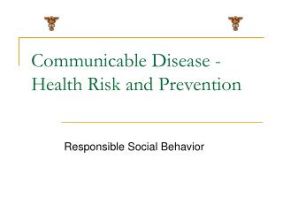 Communicable Disease -Health Risk and Prevention