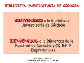 BIBLIOTECA UNIVERSITARIA DE CÓRDOBA