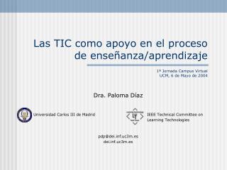 Dra. Paloma Díaz Universidad Carlos III de Madrid			IEEE Technical Committee on