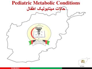 Pediatric Metabolic Conditions حالات میتابولیک اطفال