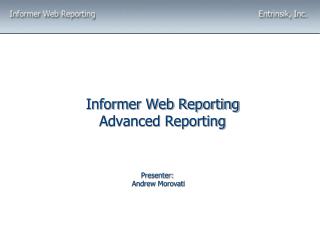 Informer Web Reporting Advanced Reporting