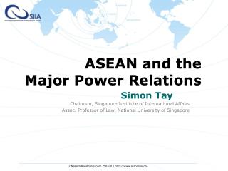Chairman, Singapore Institute of International Affairs