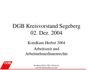 DGB Kreisvorstand Segeberg 02. Dez. 2004