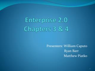 Enterprise 2.0 Chapters 3 &amp; 4