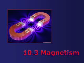 10.3 Magnetism
