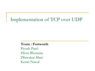 Implementation of TCP over UDP