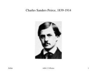 Charles Sanders Peirce, 1839-1914