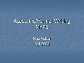 Academic/Formal Writing MYP5