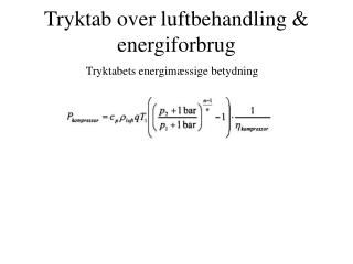 Tryktab over luftbehandling &amp; energiforbrug
