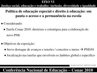 EIXO VI Justiça social, educação e trabalho: inclusão, diversidade e igualdade