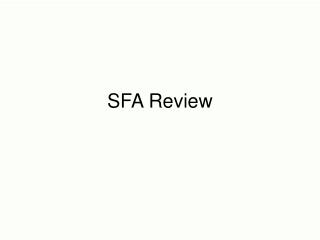 SFA Review