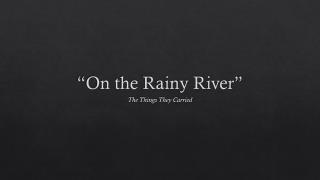 “On the Rainy River”