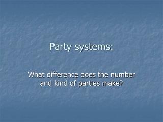 Party systems: