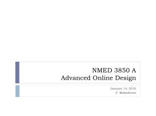 NMED 3850 A Advanced Online Design