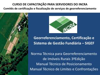 CURSO DE CAPACITAÇÃO PARA SERVIDORES DO INCRA