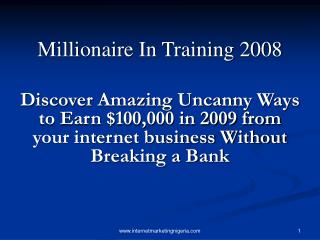Millionaire In Training 2008