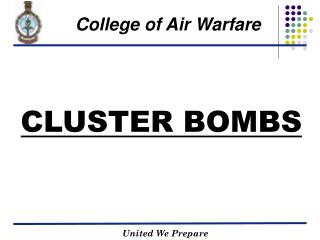 CLUSTER BOMBS