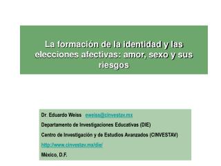 La formación de la identidad y las elecciones afectivas: amor, sexo y sus riesgos