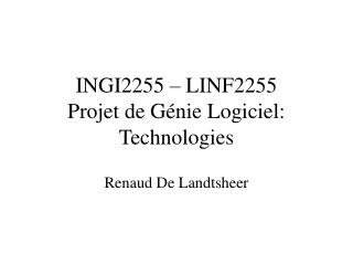 INGI2255 – LINF2255 Projet de Génie Logiciel: Technologies