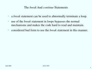 The break And continue Statements