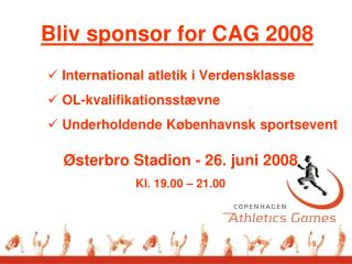 Bliv sponsor for CAG 2008