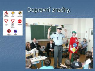 Dopravní značky.