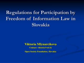 Regulations for P articipation by Freedom of Information L aw in Slovakia