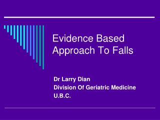 Evidence Based Approach To Falls