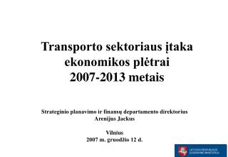 Strateginio planavimo ir finansų departamento direktorius Arenijus Jackus Vilnius