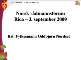 Norsk rådmannsforum Rica – 3. september 2009