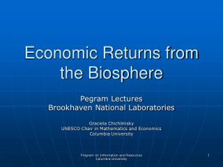 Economic Returns from the Biosphere