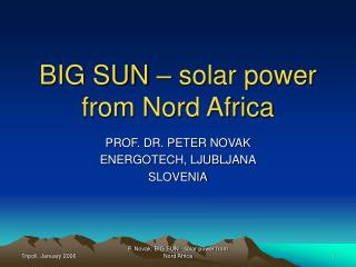 BIG SUN – solar power from Nord Africa