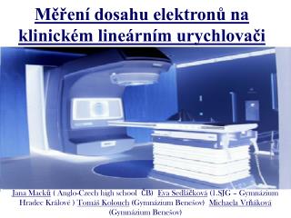 Měření dosahu elektronů na klinickém lineárním urychlovači