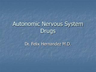 Autonomic Nervous System Drugs