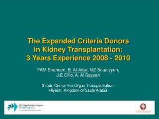 The Expanded Criteria Donors in Kidney Transplantation: 3 Years Experience 2008 - 2010